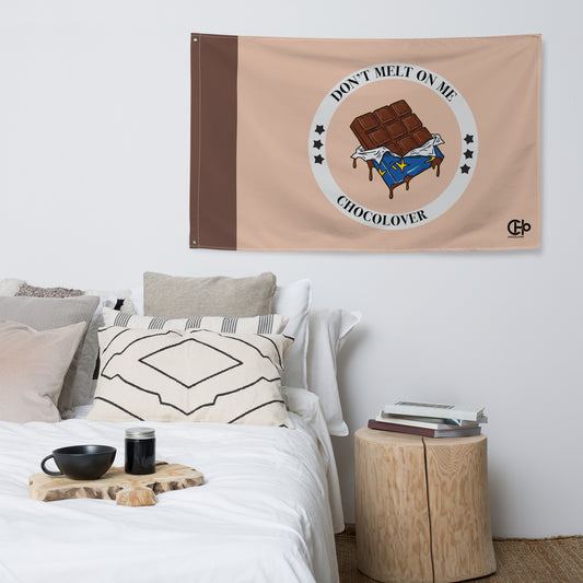 ChocoAddict - Don't Melt On Me Flag